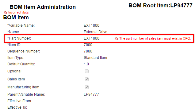  Incorrect data error - The Part Number does not exist in the Oracle CPQ Parts Database.